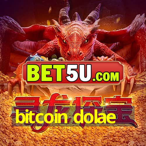 bitcoin dolae